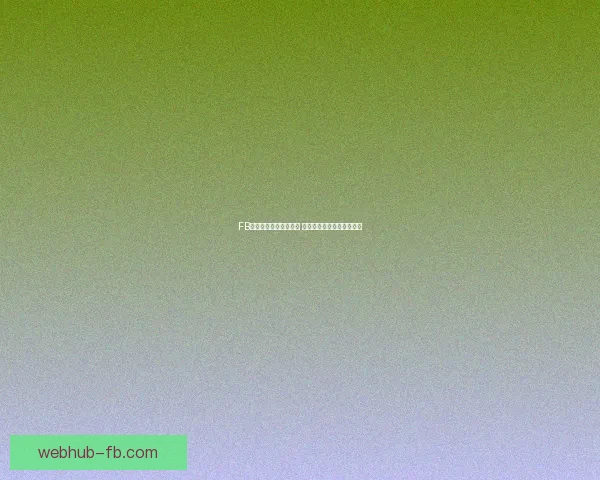 FB体育官网入口全面升级 快速进入享受无缝体育体验
